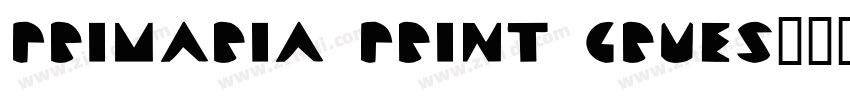 Primaria Print Grues字体转换